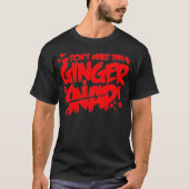 Dont make this Ginger Snap Redhead apparel Red hai Tシャツ (正面)