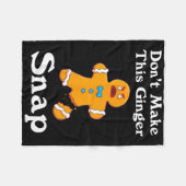 Don't Make This Ginger Snap Redhead Gift Christmas フリースブランケット (正面(横))