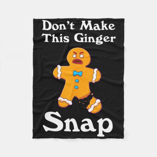 Don't Make This Ginger Snap Redhead Gift Christmas フリースブランケット (正面)