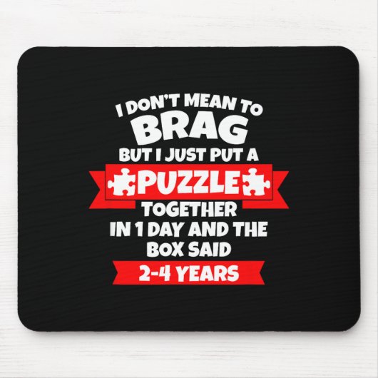 Dont Mean To Brag, Put Puzzle Together 1day, Box S マウスパッド (正面)