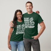 Dont Meddle Affairs Dragon Ketchup Funny Meme Men  Tシャツ (ユニセックス)