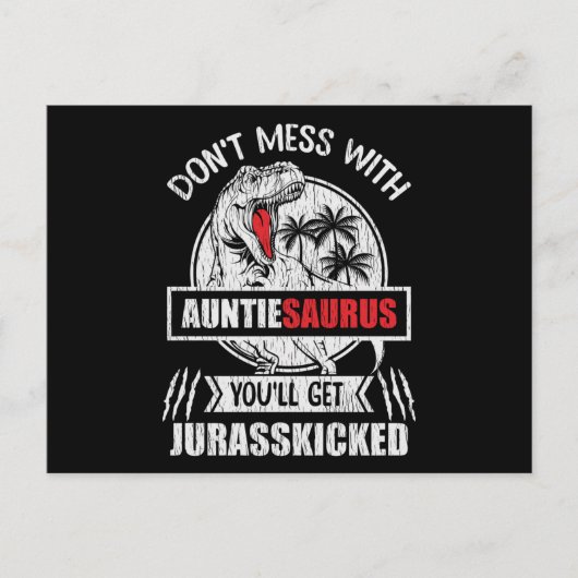 Don't Mess With Auntasaurus Dinosaur Auntie Family ポストカード (正面)