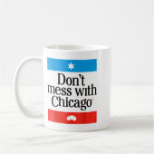 Don't Mess With Chicago  コーヒーマグカップ (左)