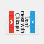 Don't Mess With Chicago  フリースブランケット (正面(横))
