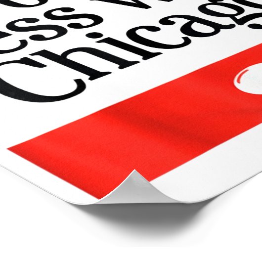 Don't Mess With Chicago  ポスター (角)