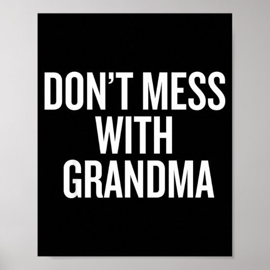 Dont Mess With Grandma  ポスター (正面)