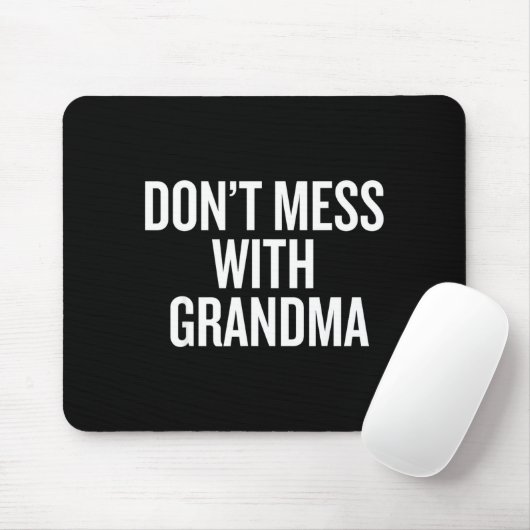 Dont Mess With Grandma  マウスパッド (マウス)