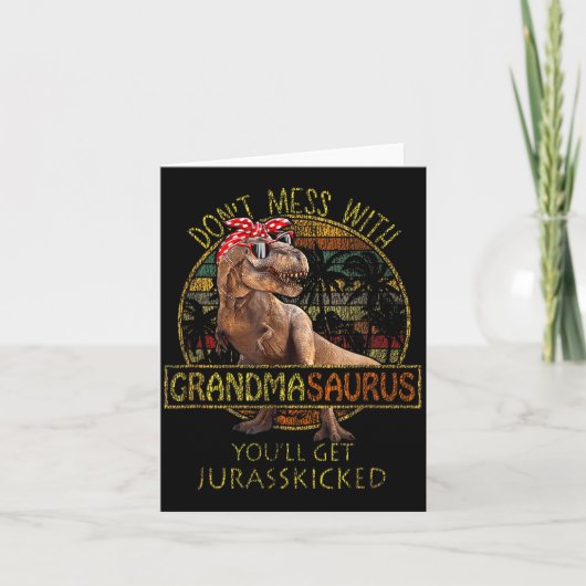 Don't Mess With Grandmasaurus You'll Get Jurkicked カード (正面)