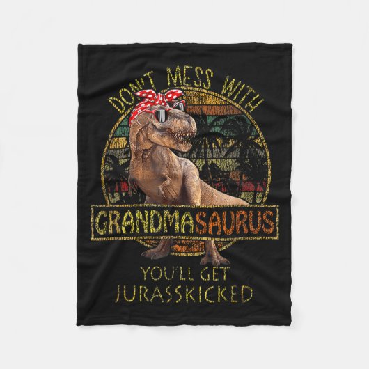 Don't Mess With Grandmasaurus You'll Get Jurkicked フリースブランケット (正面)