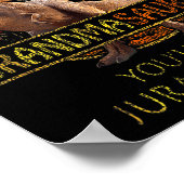 Don't Mess With Grandmasaurus You'll Get Jurkicked ポスター (角)