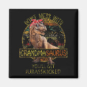 Don't Mess With Grandmasaurus You'll Get Jurkicked マグネット (正面)
