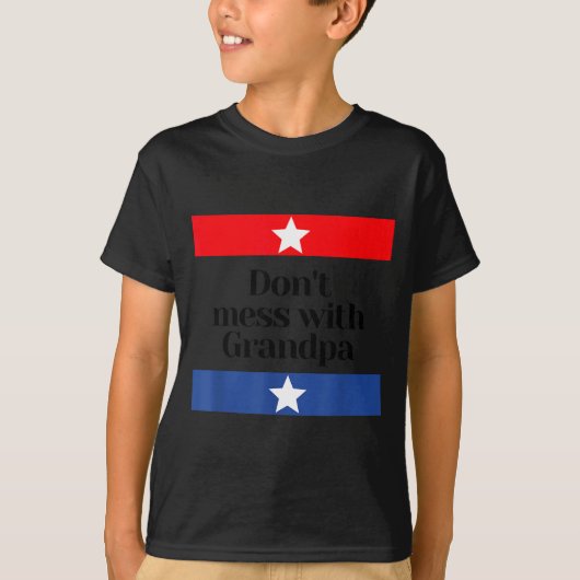 Don't Mess With Grandpa Texas Dad Granddad Grandfa Tシャツ (正面)