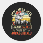 Don't Mess With Grannysaurus You'll Get Jurkicked  ラウンドシール (正面)