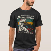 Dont Mess With Mamasaurus Youll Get Jurasskicked M Tシャツ (正面)