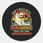 Dont Mess With Mamasaurus Youll Get Jurkicked Moth ラウンドシール (正面)