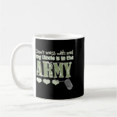 Dont Mess With Me My Uncle Is In The Army Baby コーヒーマグカップ (左)