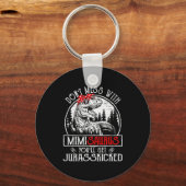 Don't Mess With Mimisaurus You'll Get Jurkicked Mi キーホルダー (正面)
