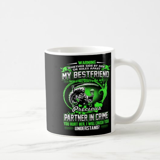 Don't Mess With My Friend  コーヒーマグカップ (右)