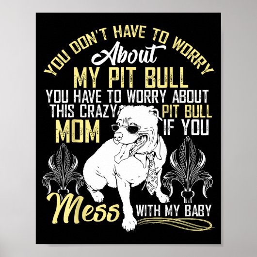 Don't Mess With My Tbull Baby , Tbull Mom Shirt  ポスター (正面)