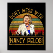 Don't Mess With Nancy Pelosi  ポスター (正面)