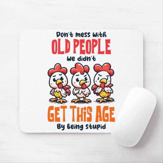 Dont Mess With Old People マウスパッド (マウス)