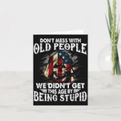 Don't Mess With Old People We Didn't Get This Age  カード (正面)