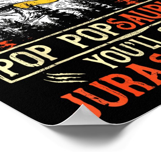 Don't Mess With P Psaurus You'll Get Jurkicked  ポスター (角)