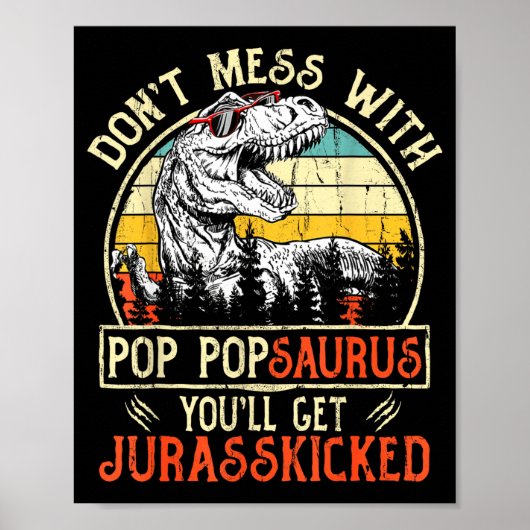 Don't Mess With P Psaurus You'll Get Jurkicked  ポスター (正面)