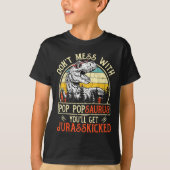 Don't Mess With P Psaurus You'll Get Jurkicked Tシャツ (正面)
