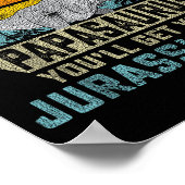 Don't Mess With Papasaurus You'll Get Jurkicked Pa ポスター (角)