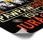 Don't Mess With Pawpawsaurus You'll Get Jurkicked  ポスター (角)