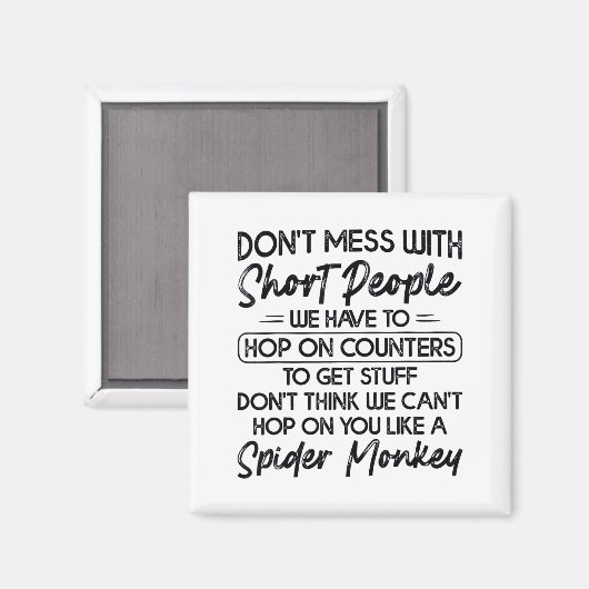 Don't Mess With Short People  マグネット (正面/裏面)