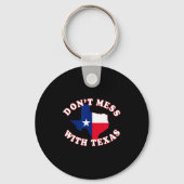 Don't Mess With State Outline And Flag Texas  キーホルダー (正面)
