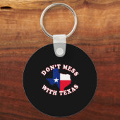 Don't Mess With State Outline And Flag Texas  キーホルダー (正面)