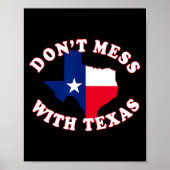 Don't Mess With State Outline And Flag Texas ポスター (正面)