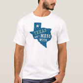 Don't Mess with Texas Lone Star State Pride Saying Tシャツ (正面)