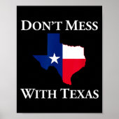 Don't Mess With Texas State Pride Shirt  ポスター (正面)
