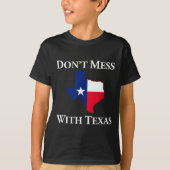Don't Mess With Texas State Pride Shirt  Tシャツ (正面)