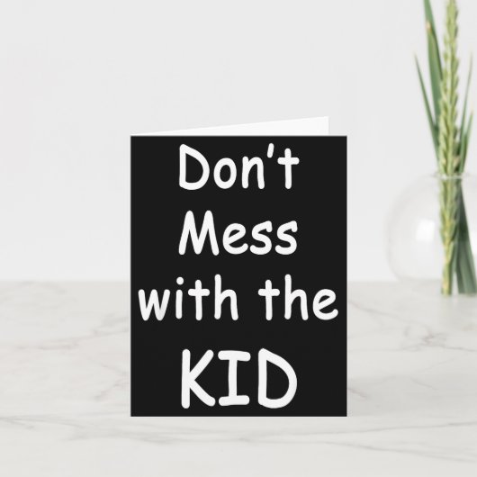 Don't Mess With The Kid カード (正面)