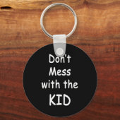 Don't Mess With The Kid  キーホルダー (正面)