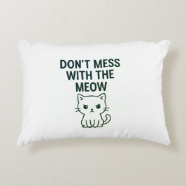 Don't Mess With the Meow Bags アクセントクッション