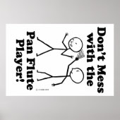 Don't Mess With The Pan Flute Player ポスター (正面)