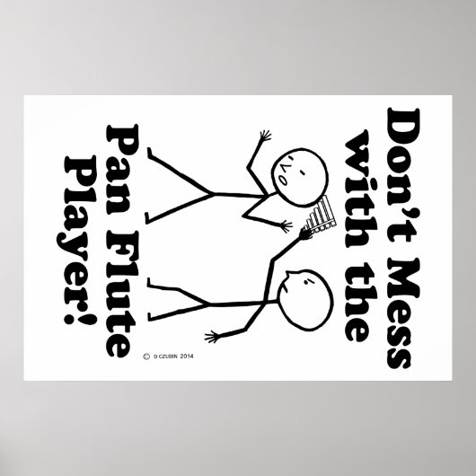 Don't Mess With The Pan Flute Player ポスター (正面)