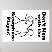 Don't Mess With The Saxophone Player ポスター (正面)