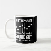 Don't Mess With The Sound Guy, Funny Sound Enginee コーヒーマグカップ (左)