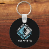 Don't Mess With The Sound Guy Sound Engineer  キーホルダー (正面)