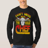 Don't Mess With The Sous Chef Cooking Tシャツ (正面)