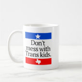 Don't Mess With Trans Kids Shirt Don't Mess With T コーヒーマグカップ (左)