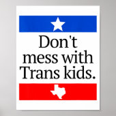Don't Mess With Trans Kids Shirt Don't Mess With T ポスター (正面)