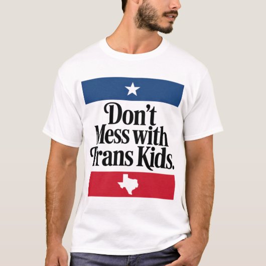 Don'T Mess With Trans Kids Tシャツ (正面)
